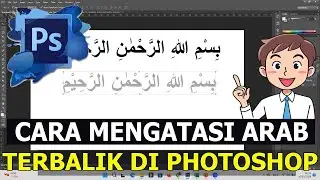 Cara Copy Paste Tulisan Arab di Photoshop Agar Tidak Terbalik