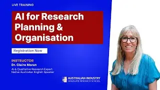 AI for Research Planning & Organisation | Practical Tools for Researchers-Claire Moran | AIGRS