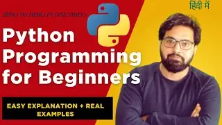Python Full Tutorial for Beginners | Easy Explanation + Real Examples | Hindi