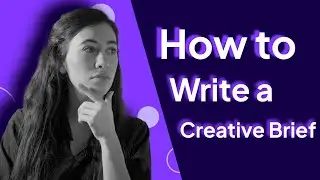 Write a Creative Brief in Six Minutes | Influencer Marketing 101