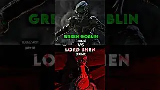 Green Goblin vs Lord Shen