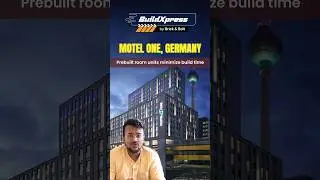Motel One, Germany &ndash; How Prebuilt Rooms Cut Construction Time Dramatically