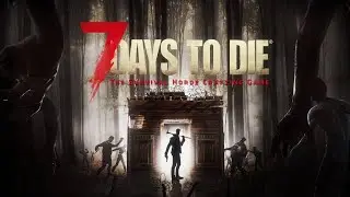 7 Days to Die Alpha 21 / Kbi Wan Solo / All Zomberts must unAlive part 55