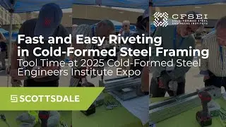 Fast and Easy Riveting in Cold-Formed Steel Framing