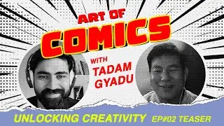 Из Индии в Marvel: художник комиксов Тадам Гьяду | Раскрытие творческих способностей | Тизер второго эпизода