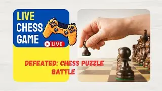 My Live Chess Puzzle Battle on Chess.com Ends in Defeat | Online LIVE Gaming | Online Chess