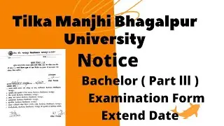Tilka Manjhi Bhagalpur University ( TMBU ) | Part 3 Examination Form Extend Date | @Nilesh Kumar
