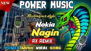 Nokia V/S Nagin🤞Power Music New Setup Viral Medinipur Style Humming Bass Road Show Mix ✨ RX Remix !!