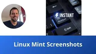 Instant Screenshots with Linux Mint 