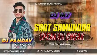 Dj SarZeN SetUp SonG = Sat Samundar RoadShow | Dj Pandav m7 Personal Vibration Mix