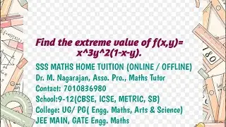 VIT: Find the extreme value of f(x,y)= x^3y^2(1-x-y).