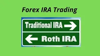 Trading Forex In An IRA, Tax Deferred or Roth
