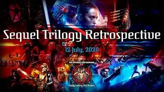 IBSLNH - Sequel Trilogy Retrospective