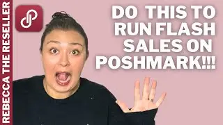 How to Run a Flash Sale On Poshmark - Poshmark Sales Tips - Running Sales on Poshmark - Boost Sales