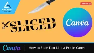 How to Easily Slice Text Like a Pro in Canva