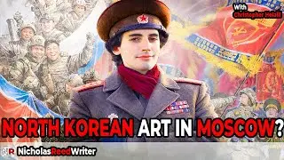 North Korea STUNS Russia with New Moscow Art Gallery