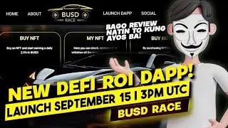 BUSD RACE - NEW UPCOMING LAUNCH ROI DAPP | BUY NFT AND EARN 2.5% TO 3.5% DAILY! | REVIEW (TAGALOG)