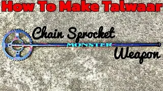 Chain Se Hathiyar Kesy Banaye | Chain Se Talwar Kesy Banaye | How To Make Chain Sprocket Weapon