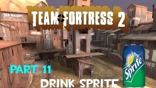 Team Fortress 2 - Drink Sprite - part 11