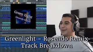 Breaking Down My Lorde - Greenlight (Rosendo Remix)