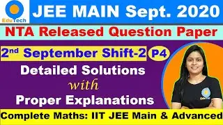 NTA JEE MAIN 2020  September 2 Shift 2 JEE Maths Question Paper with Detailed Solutions Explanations
