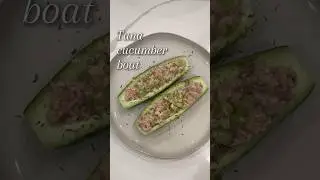 Tuna cucumber boat. Healthy protein snack ideas. #shortsfeed #tunaboat #cucumberrecipe