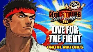 LIVE FOR THE FIGHT: Ryu - 3rd Strike Online Edition - Ranked Matches