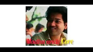Madhu uncle core🤪🤪🤪