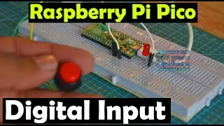 raspberry Pi Pico digital input, how to use a Push Button with raspberry Pi Pico