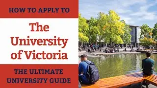 How to Apply to the University of Victoria | Ultimate University Guide
