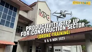 Productivity Step Up for Construction Sector (Drone Training)