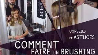 Faire son brushing ( coiffage ) rapide maison . Astuces et conseils