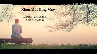 Khen Mai Ding Maw (Laphuak-KhuaKhual)