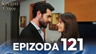 Krvavo Cveće | Epizoda 121 | Sa bosanskim titlovima | Kan Cicekleri