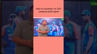India Vs Australia 1st T20I sanbeera pitch report #cri #viral #Manuka Oval pitch report #aus Vs Ind