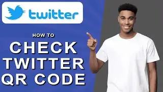 How to check twitter qr code (2024)