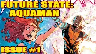 Future State: Aquaman  (issue 1, 2021)