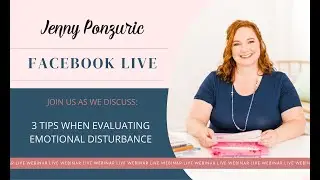 3 Tips When Evaluating Emotional Disturbance