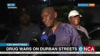 KZN shootings | Drug wars on Durban streets