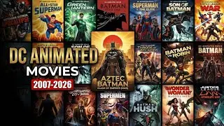 DC Animated Movies Timeline (Batman, Justice League & More)