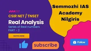 Semmozhi IAS Academy - Maths - Real Analysis CSIR PYQ - Class 9