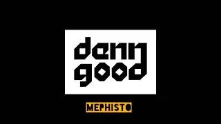 denngood - Mephisto (Original Mix)