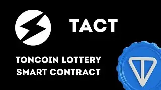 Creating a TON Lottery Smart Contract on Tact Language