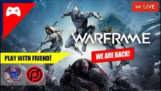 Grinding and Farming With Friend! |🔴Playthrough Warframe No. 153 | Dhyfu Live [In Eng/Indo]