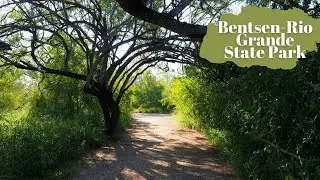 Bentsen-Rio Grande State Park - Texas State Park 37/89