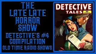 THE GREAT DETECTIVE COMPILATION OLD TIME RADIO SHOWS #4
