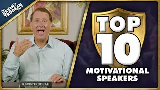 The Top 10 Motivational Speakers of All Time | TKTS Clips