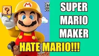 SUPER MARIO MAKER GAMEPLAY | I HATE MARIO!!! - ARCHIEzzle GAMES