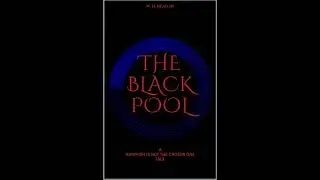 The Black Pool - Chapter 3 part 2