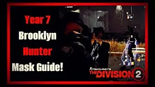 The Division 2 - Year 7 Brooklyn Hunter Mask's Guide!